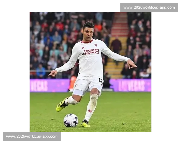 周薪 35 万镑续约！卡塞米罗铁心留曼联冲击世界杯