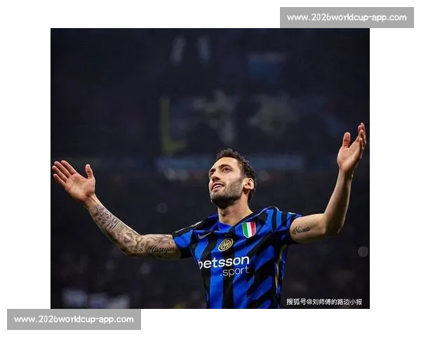 加拉塔萨雷接近敲定恰尔汗奥卢转会 谈判进入最后冲刺阶段